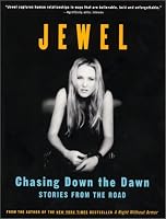 Chasing Down the Dawn: Stories from the Road