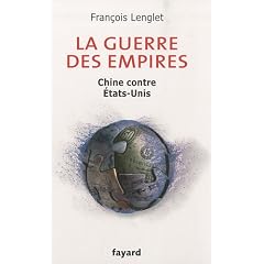 La guerre des empires: Chine contre �tats-Unis
