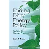EndingDirtyEnergyPolicy:PreludetoClimateChange