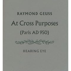 At Cross Purposes: (Paris AD 950) (Letter Press Editions)