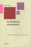 Revue Dalloz-Sirey  / La finance, autrement : Mécanismes, acteurs et dérives de la finance contemporaine