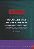 Multinationals on the periphery : DaimlerChrysler South Africa, human capital upgrading and regional economic development