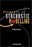 Elements of Stochastic Modeling