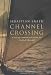 Channel Crossing : A Voyage Around And Across The English... bij Boeken bij de naam: 41JCHP5D40L._SL75_
