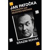 Jan Patocka: Philosophy and Selected Writings ~ Jan Pato�cka
