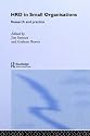 Human Resource Development in Small Organizations: Research and Practice (Routledge Studies in Human Resource Development)