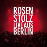 Live aus Berlin - Rosenstolz
