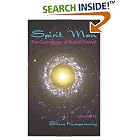 Click here to buy Spirit Man: The Cosmology of Rudolf Steiner by  Steve Kasperowicz.