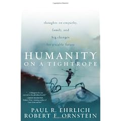 Humanity on a Tightrope: Thoughts on Empathy, Family, and Big Changes for a Viable Future