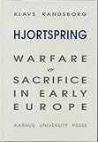 Hjortspring : warfare and sacrifice in early Europe