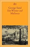 Ein Winter auf Mallorca - George Sand