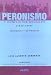 Peronismo y Conflictos Sociales, 1945-1999: Enfoques y Testimonios (Spanish Edition)
