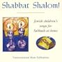 Shabbat Shalom! Jewish Children's Songs For Sabbath At Home
