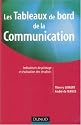 Les Tableaux de bord de la communication : Indicateurs de pilotage et &eacute;valuation des r&eacute;sultats
