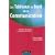 Les Tableaux de bord de la communication : Indicateurs de pilotage et �valuation des r�sultats