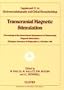 Transcranial Magnetic Stimulation: Proceedings of the International Symposium on Transcranial Magnetic Stimulation, Gottingen, 30 September to (Electroenceph. Clin. Neurophysiol., 1999, Suppl.)
