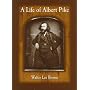 LIFE OF ALBERT PIKE