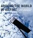 Around the World in 40 Feet; Two Hundred Days in the Life of a 40FT NYK Shipping Cont...