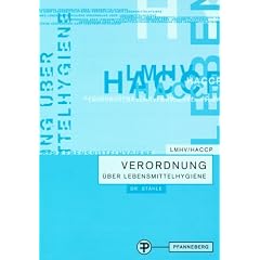 Verordnung �ber Lebensmittelhygiene, LMHV und HACCP