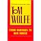 Tom Wolfe, JournoGod