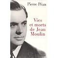 Vies Et Morts De Jean Moulin