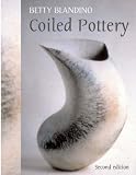 Cover of Coiled Pottery by Betty Blandino 0713666463