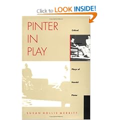 Pinter in Play: Critical Strategies and the Plays of Harold Pinter