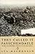 They Called It Passchendaele: The Story of the Third Battle of Ypres and the Men Who Fought in It