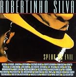 Revue Robertinho Silva  / Speak No Evil