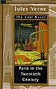 Paris in the Twentieth Century: Jules Verne, The Lost Novel
