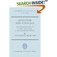 Athletes and Oracles: The Transformation of Olympia and Delphi... by Catherine Morgan