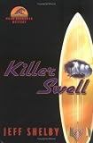 Killer Swell : A Noah Braddock Novel (Noah Braddock Mysteries)