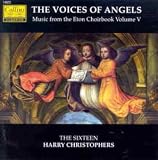 The Voices of Angels: Music from the Eton Choirbook Volume 5