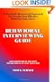 Behavioral Interviewing Guide: A Practical, Structured Approach For Conducting Effective Selection Interviews.