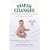 Diaper Changes: The Complete Diapering Book and Resource Guide (Revised 2nd Edition)
