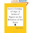 Love's Coming-of-Age: A Series of Papers on the Relations of the Sexes by Edward Carpenter