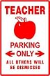 TEACHER PARKING sign * street apple school