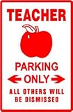 TEACHER PARKING sign * street apple school