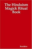 The Hinduism Magick Ritual Book