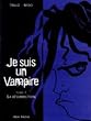 Je suis un vampire, tome 1 : la r�surrection