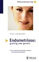 Endometriose, gutartig aber gemein