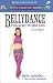 Bellydance Fitness for Weight Loss featuring Rania: Daily Quickies... 5 Ten Minute Workouts