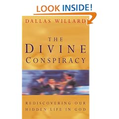 The Divine Conspiracy: Rediscovering our hidden life in God