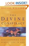 The Divine Conspiracy: Rediscovering our hidden life in God