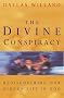 The Divine Conspiracy: Rediscovering our hidden life in God