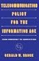 Telecommunication Policy for the Information Age: From Monopoly to Competition