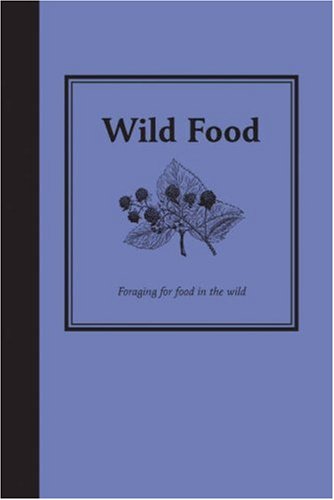 Buy Wild Food: Foraging for Food in the Wild online at Discounted New and Used prices. Delivered to your door with Off-The-Bookshelf.
