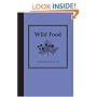 Wild Food: Foraging for Food in the Wild