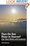 Does the Sun Shine in Heaven: One Man�s Battle with Leukemia