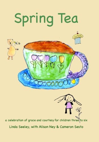 Spring Tea: a celebration of grace and courtesy for children three to six